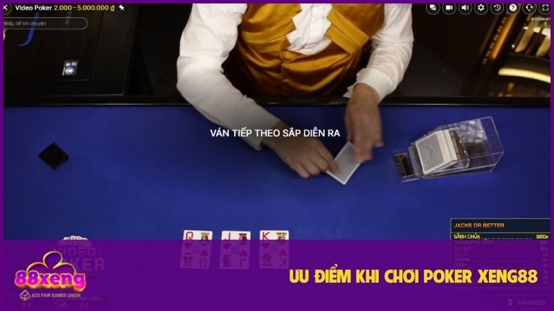 Nhiều ưu điểm khi trải nghiệm Poker